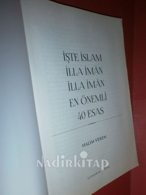 ŞTE İSLAM İLLA İMAN İLLA İMAN EN ÖNEMLİ 40 ESAS