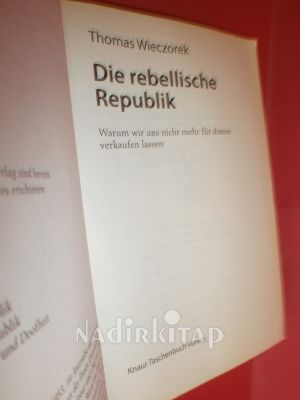 DIE REBELLISCHE REPUBLIK (asi cumhuriyeti: let Neden bize aptallar için )
