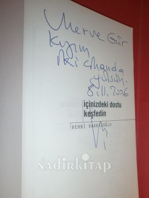 İÇİNİZDEKİ DOSTU KEŞFEDİN** İMZALI**