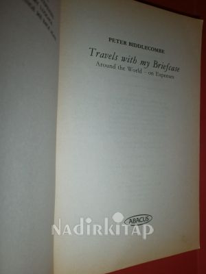 Travels with my Briefcase ( BENİM EVRAK ÇANTASI İLE YOLCULUKLAR )