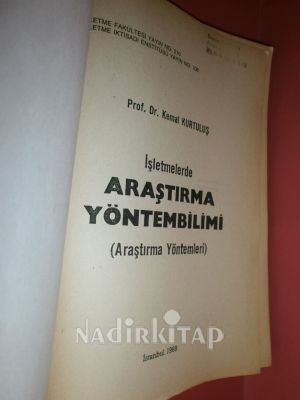 İŞLETMELERDE ARAŞTIRMA YÖNTEMBİLİMİ ( ARAŞTIRMA YÖNTEMLERİ )