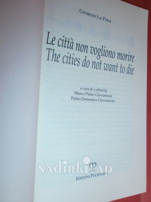 Le Citta non vogliono morire -THE CİTİES DO NOT WANT TO DİE