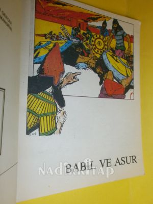 RESİMLERLE İNSANLIK TARİHİ ANSİKLOPEDİSİ 5 - ANTİK ÇAĞDA ASYA II BABİL VE ASUR