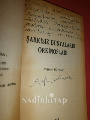 ŞARKISIZ DÜNYALARIN ORKİNOSLARI ** İMZALI**