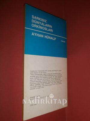 ŞARKISIZ DÜNYALARIN ORKİNOSLARI ** İMZALI**