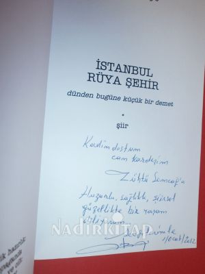 İSTANBUL RÜYA ŞEHİR. dünden bugüne küçük bir demet ** İMZALI**