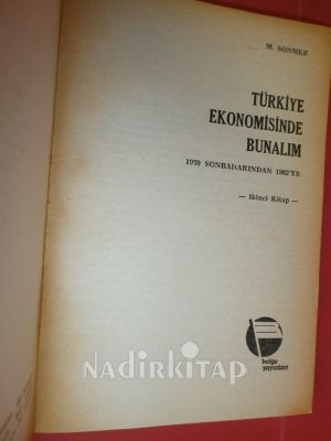 TÜRKİYE EKONOMİSİNDE BUNALIM 1980SONBAHARINDAN 1982'YE-İKİNCİ KİTAP