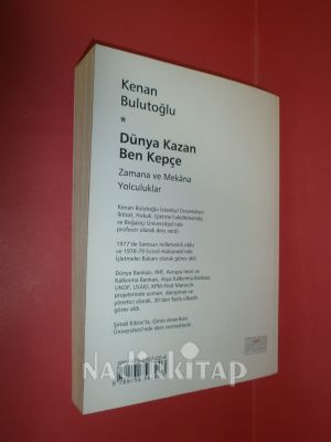 DÜNYA KAZAN BEN KEPÇE - ZAMANA VE MEKANA YOLCULUKLAR