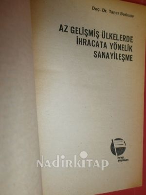 AZGELİŞMİŞ ÜLKELERDE İHRACATA YÖNELİK SANAYİLEŞME