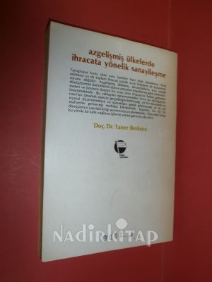 AZGELİŞMİŞ ÜLKELERDE İHRACATA YÖNELİK SANAYİLEŞME