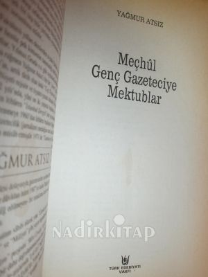 MEÇHUL GENÇ GAZETECİYE MEKTUBLAR