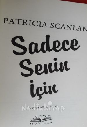 SADECE SENİN İÇİN ** BİRİNCİ BASIM **