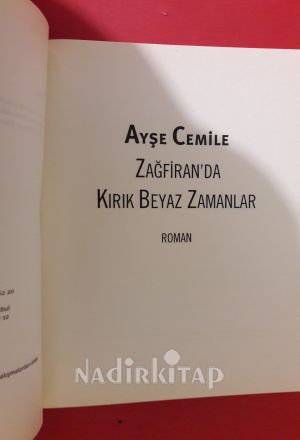 ZAĞFİRAN'DA KIRIK BEYAZ ZAMANLAR