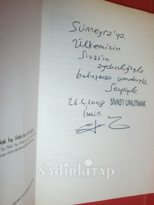 SİVAS'I UNUTMAK ** İMZALI**