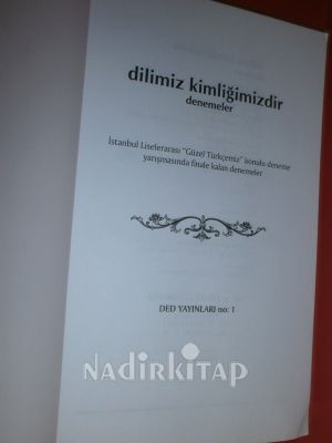 DİLİMİZ KİMLİĞİMİZDİR ** BİRİNCİ BASIM **