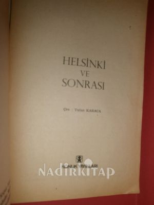 HELSİNKİ VE SONRASI ** BİRİNCİ BASIM **