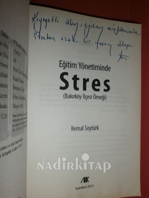 EĞİTİM YÖNETİMİNDE STRES** BİRİNCİ BASIM ** İMZALI**