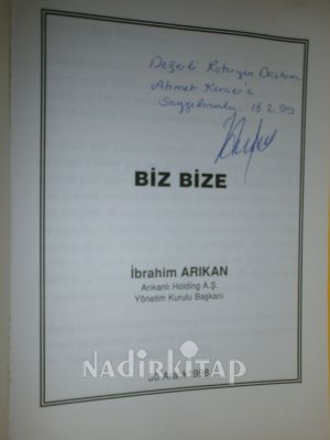 BİZ BİZE** İMZALI**
