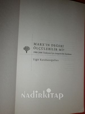MARX IN DEĞERİ ÖLÇÜLEBİLİR Mİ? -1988-2006 TÜRKİYESİ İÇİN AMPİRİK BİR İNCELEME ..