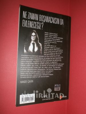 NE ZAMAN BOŞANACAKSIN DA EVLENECEĞİZ? ** BİRİNCİ BASIM **