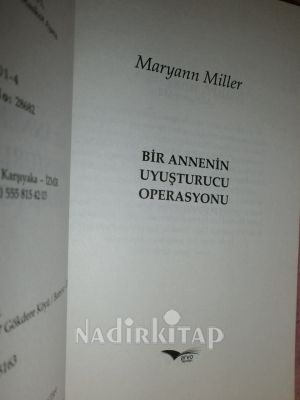 BİR ANNENİN UYUŞTURUCU OPERASYONU