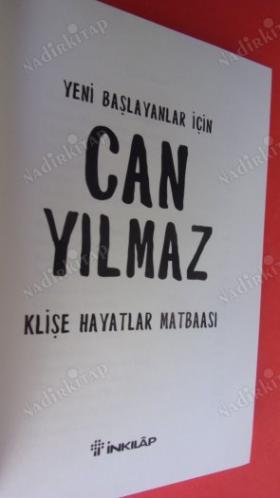 YENİ BAŞLAYANLAR İÇİN CAN YILMAZ KLİŞE HAYATLAR MATBAASI
