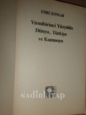21.YÜZYILDA DÜNYA,TÜRKİYE VE KAMUOYU