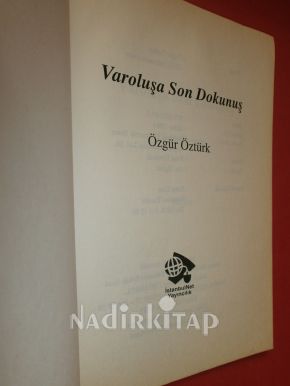 VAROLUŞA SON DOKUNUŞ