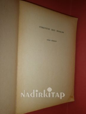 TÜRKİYE'DE BATI BUNALIMI** BİRİNCİ BASIM **