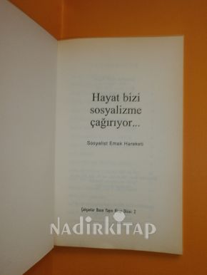 HAYAT BİZİ SOSYALİZME ÇAĞIRIYOR-SOSYALİST EMEK HAREKETİ