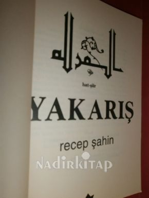 YAKARIŞ Hat-Şiir ** BİRİNCİ BASIM **