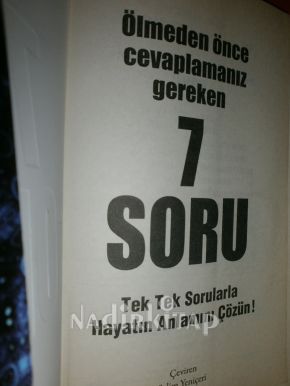 ÖLMEDEN ÖNCE CEVAPLAMANIZ GEREKEN 7 SORU** BİRİNCİ BASIM **