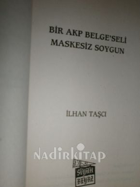 MASKESİZ SOYGUN - BİR AKP BELGESELİ