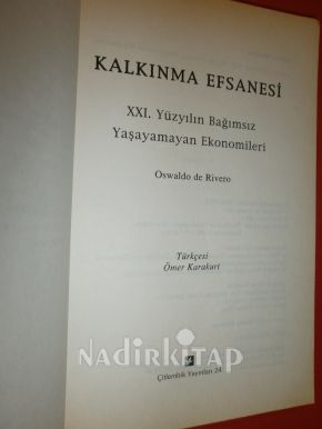 KALKINMA EFSANESİ . (21. Yüzyılın Bağımsız Yaşayamayan Ekonomileri)