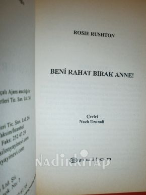 BENİ RAHAT BIRAK ANNE
