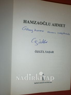 HAMZA OĞLU AHMET** BİRİNCİ BASIM ** İMZALI**
