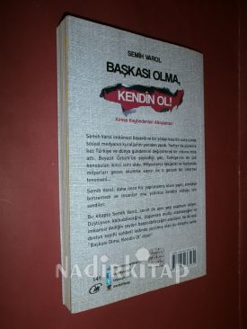 BAŞKASI OLMA KENDİN OL! ( Kimse Kaybedenleri Alkışlamaaz! )