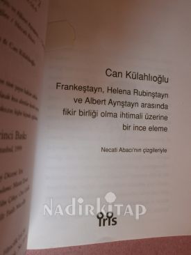 FRANKEŞTAYN, HELENA RUBİNŞTAYN ve ALBERT AYNŞTAYN ARASINDA FİKİR BİRLİĞİ OLMA İHTİMALİ ÜZERİNE BİR İNCE ELEME Can Külahlıoğlu (İlk baskı)