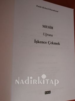 MESİH UĞRUNA İŞKENCE ÇEKMEK