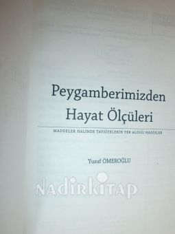 PEYGAMBER EFENDİMİZ (S.A.V)'DEN HAYAT ÖLÇÜLERİ MADDELER HALİNDE TEVSİYELERİN YER ALDIĞI HADİSLER