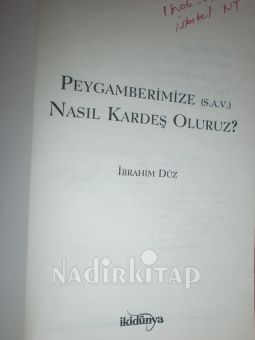 PEYGAMBERİMİZE ( S.A.V.) NASIL KARDEŞ OLURUZ?