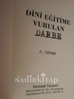 DİNİ EĞİTİME VURULAN DARBE