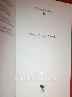 EVET... AMA... SANKİ ..** BİRİNCİ BASIM**