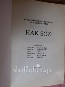 MUSTAFA İSLAMOĞLU'NUN BATIL GÖRÜŞLERİNE KARŞI HAK SÖZ
