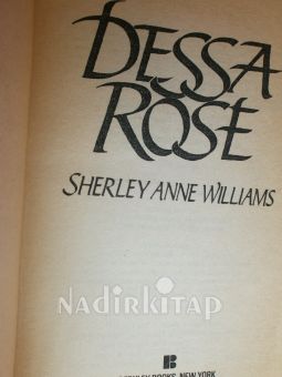 DESSA ROSE A. NOVEL BY SHERLEY ANNE WILLAMS