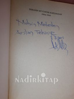 EKRANIN BÜYÜSÜNE KAPILMADAN** BİRİNCİ BASKI ..İMZALI**