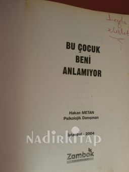 BU ÇOCUK BENİ ANLAMIYOR