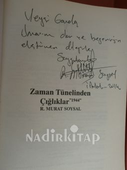 ZAMAN TÜNELİNDEN ÇIĞLIKLAR 1944 ( İMZALI VE İTHAFLIDIR )