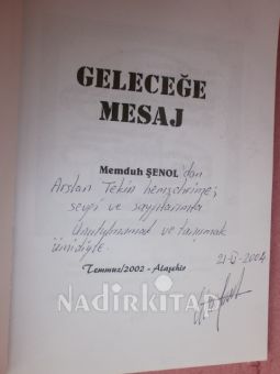GELECEĞE MESAJ ( ŞİİR TARİH -FOLKLOR - ARAŞTIRMA )**İMZALI**