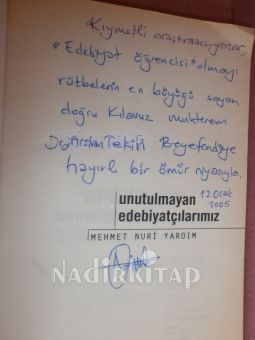 UNUTULMAYAN EDEBİYATÇILARIMIZ**İMZALI**